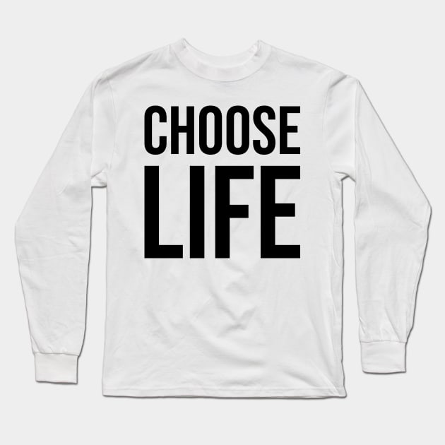 WHAM CHOOSE LIFE! Long Sleeve T-Shirt by Zakzouk-store